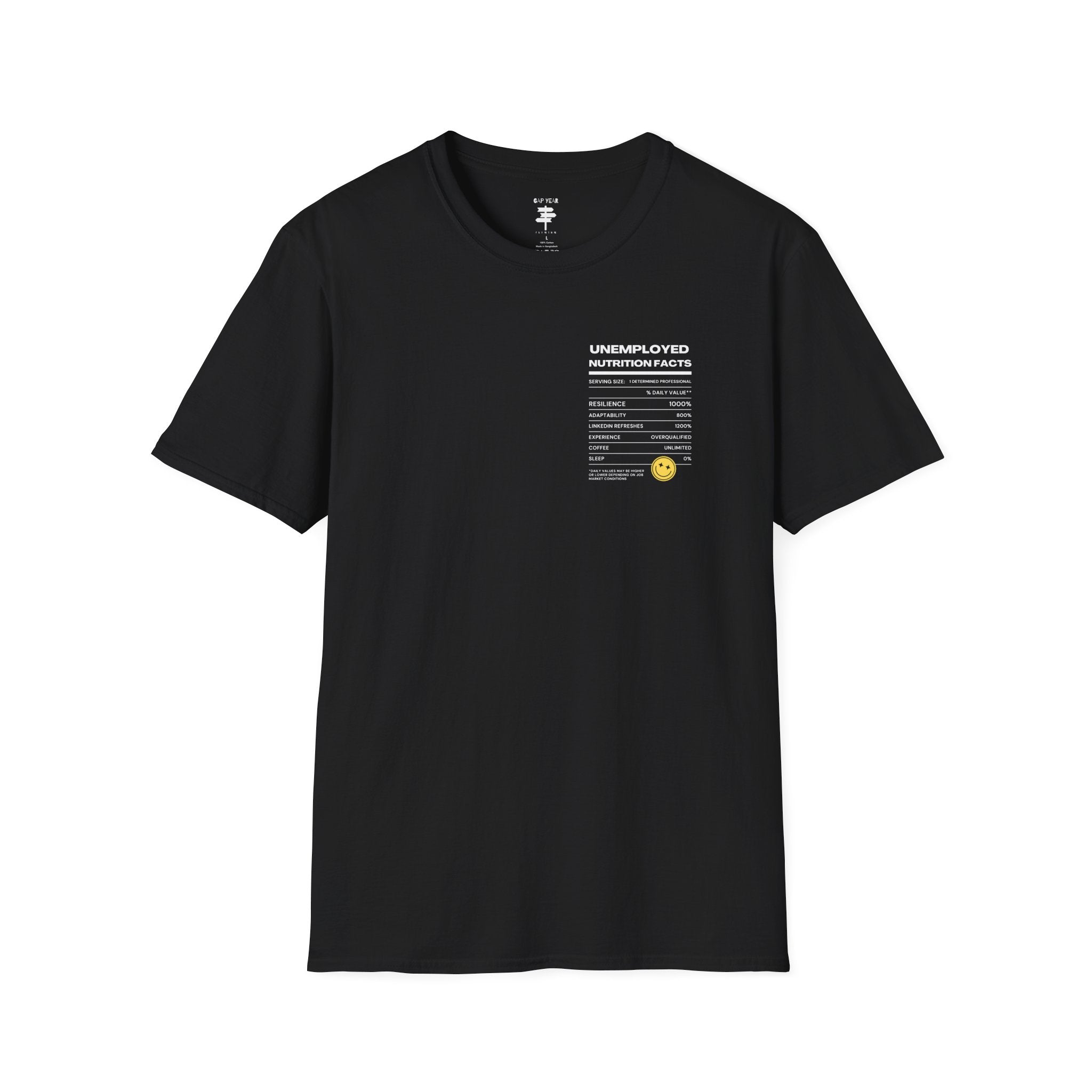 Unemployment Nutrition Facts Printed Tee