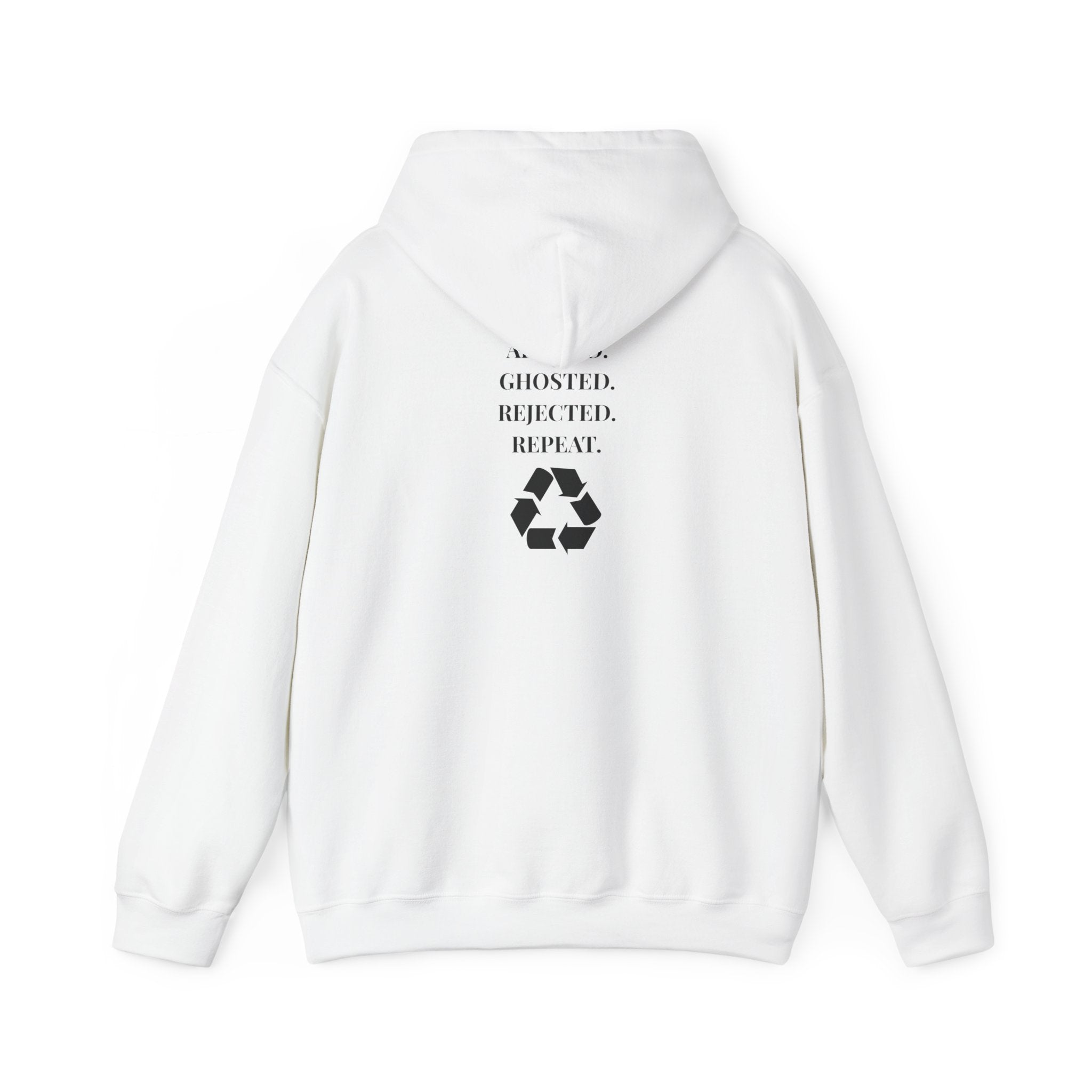 Applied. Ghosted. Rejected. Repeat Cycle Printed Unisex Hoodie