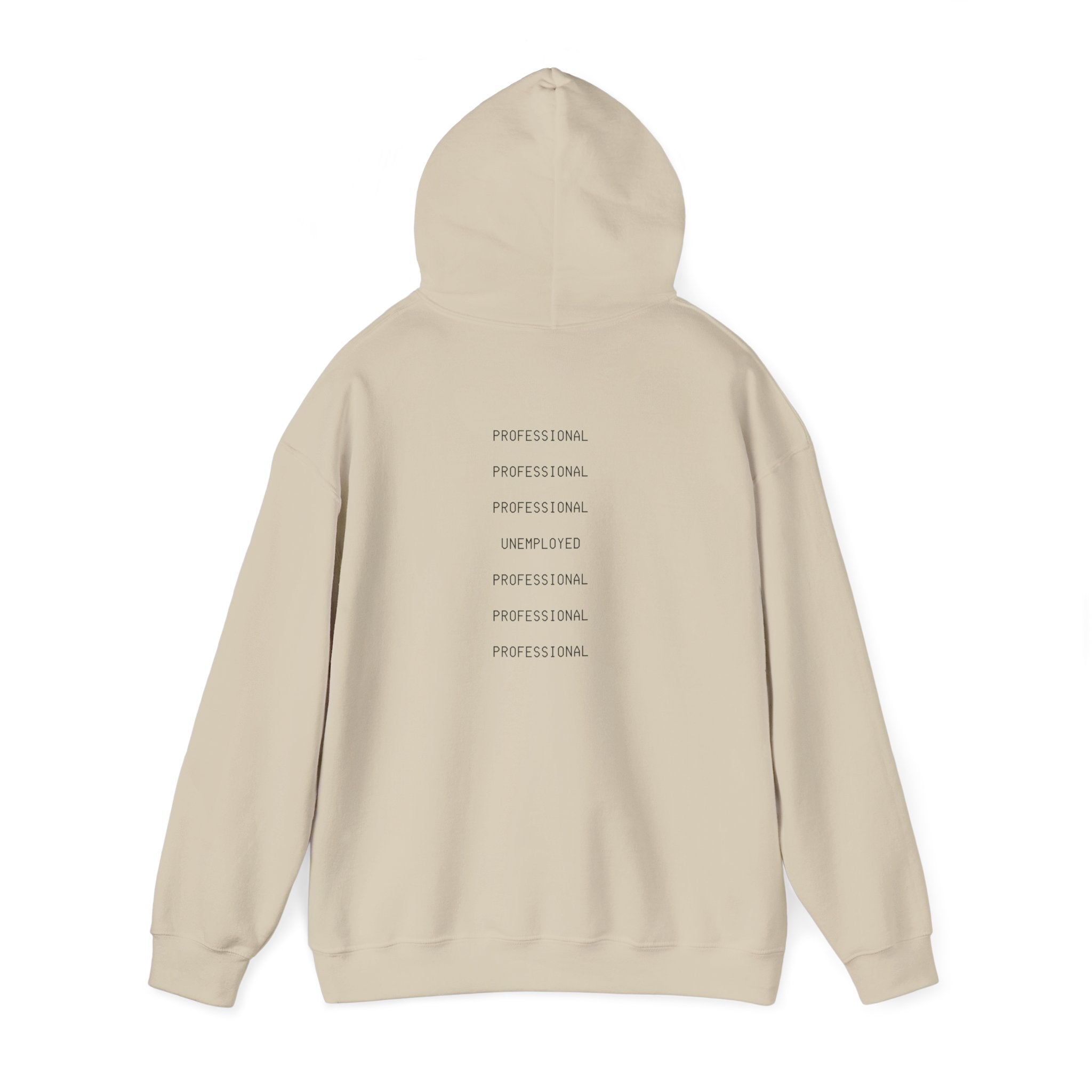 Unemployed Professional Printed Unisex Hoodie