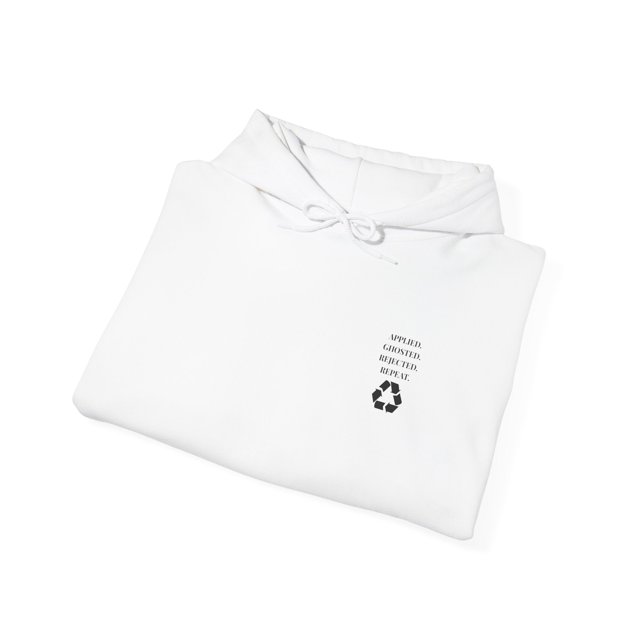 Applied. Ghosted. Rejected. Repeat Cycle Printed Unisex Hoodie