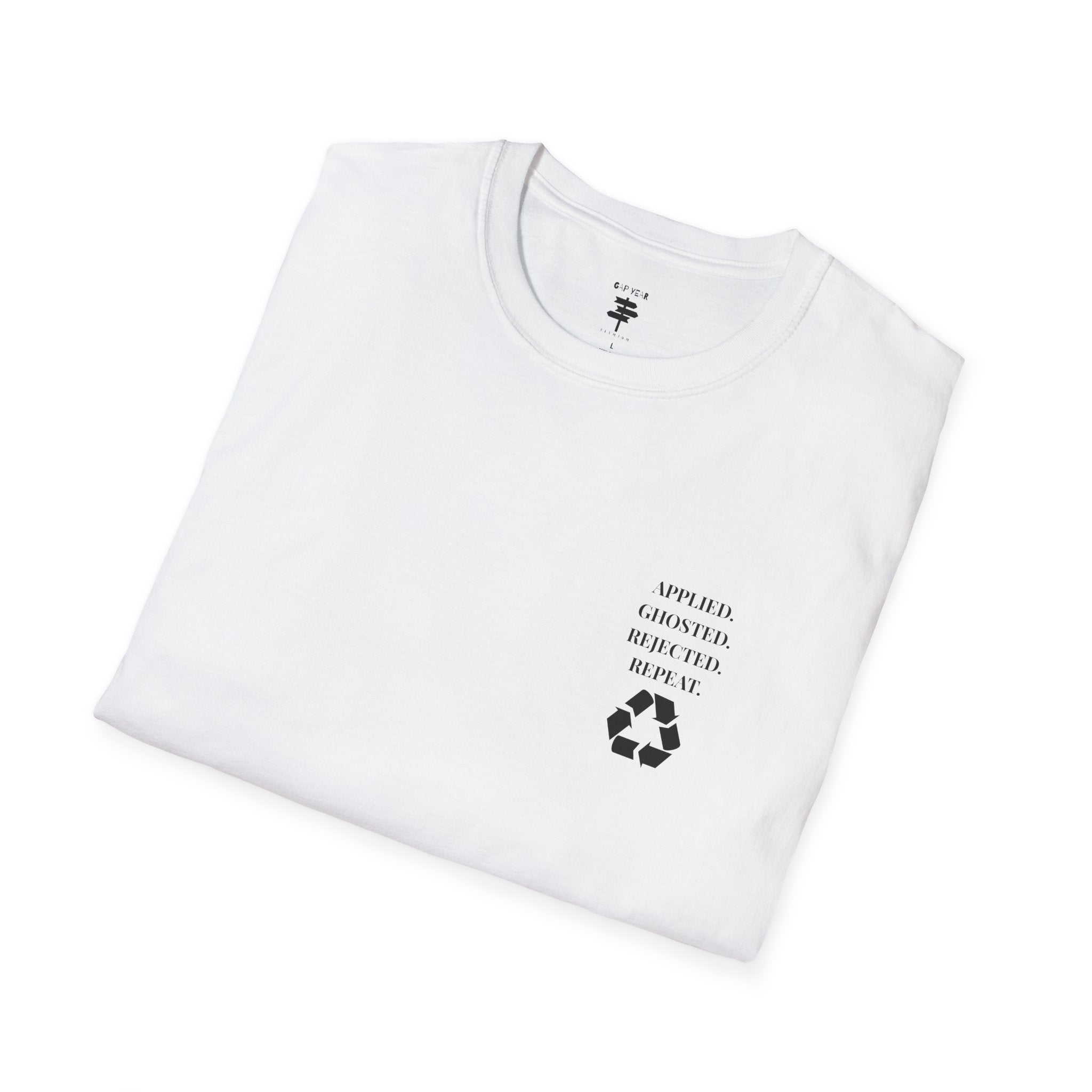 Applied. Ghosted. Rejected. Repeat Cycle Printed Tee