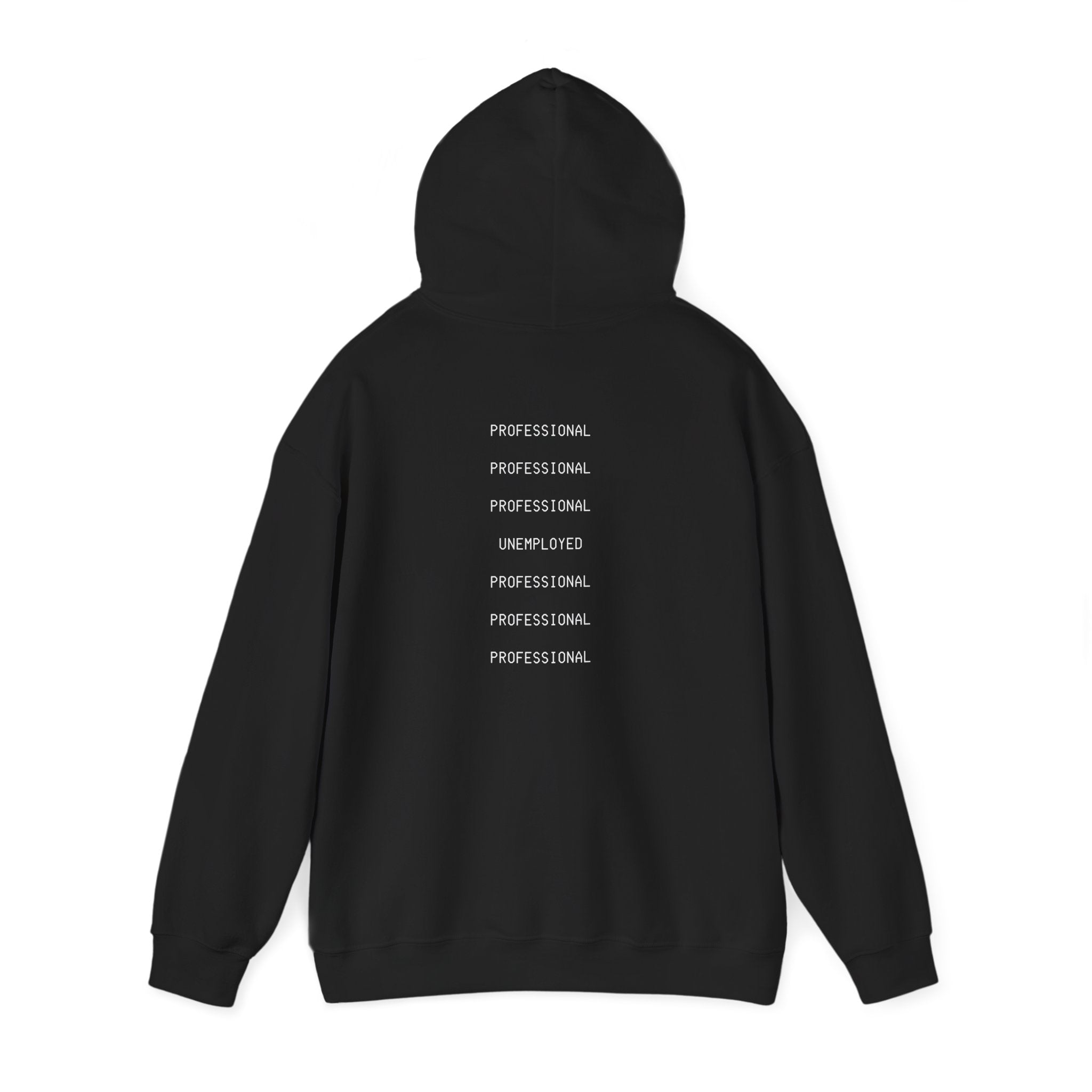 Unemployed Professional Printed Unisex Hoodie