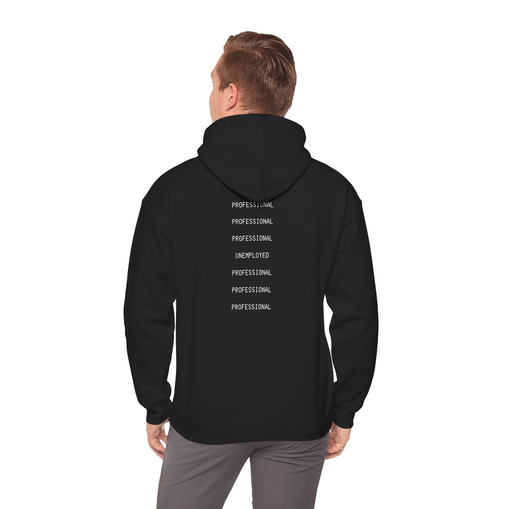 Unemployed Professional Printed Unisex Hoodie