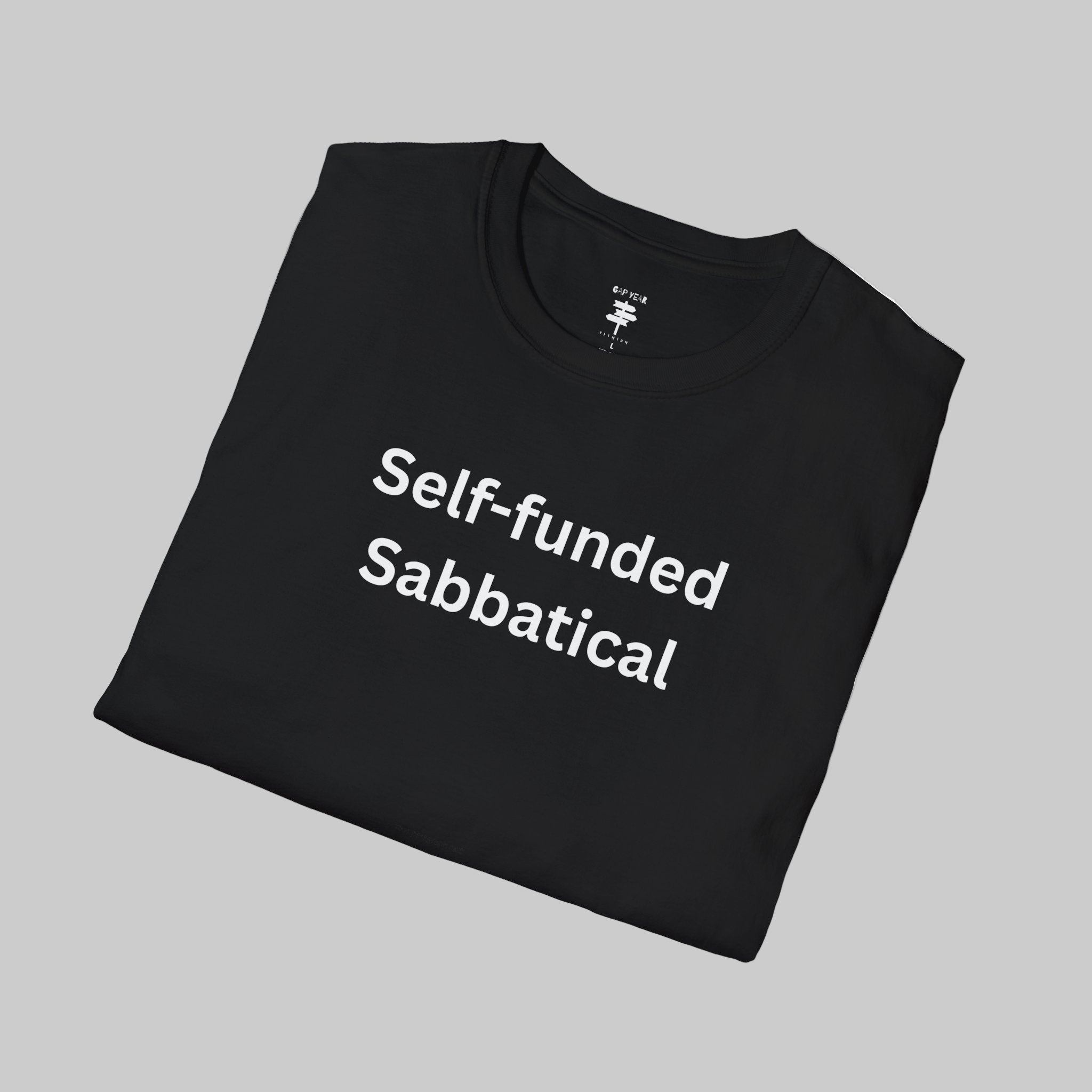 Self-Funded Sabbatical Printed Tee