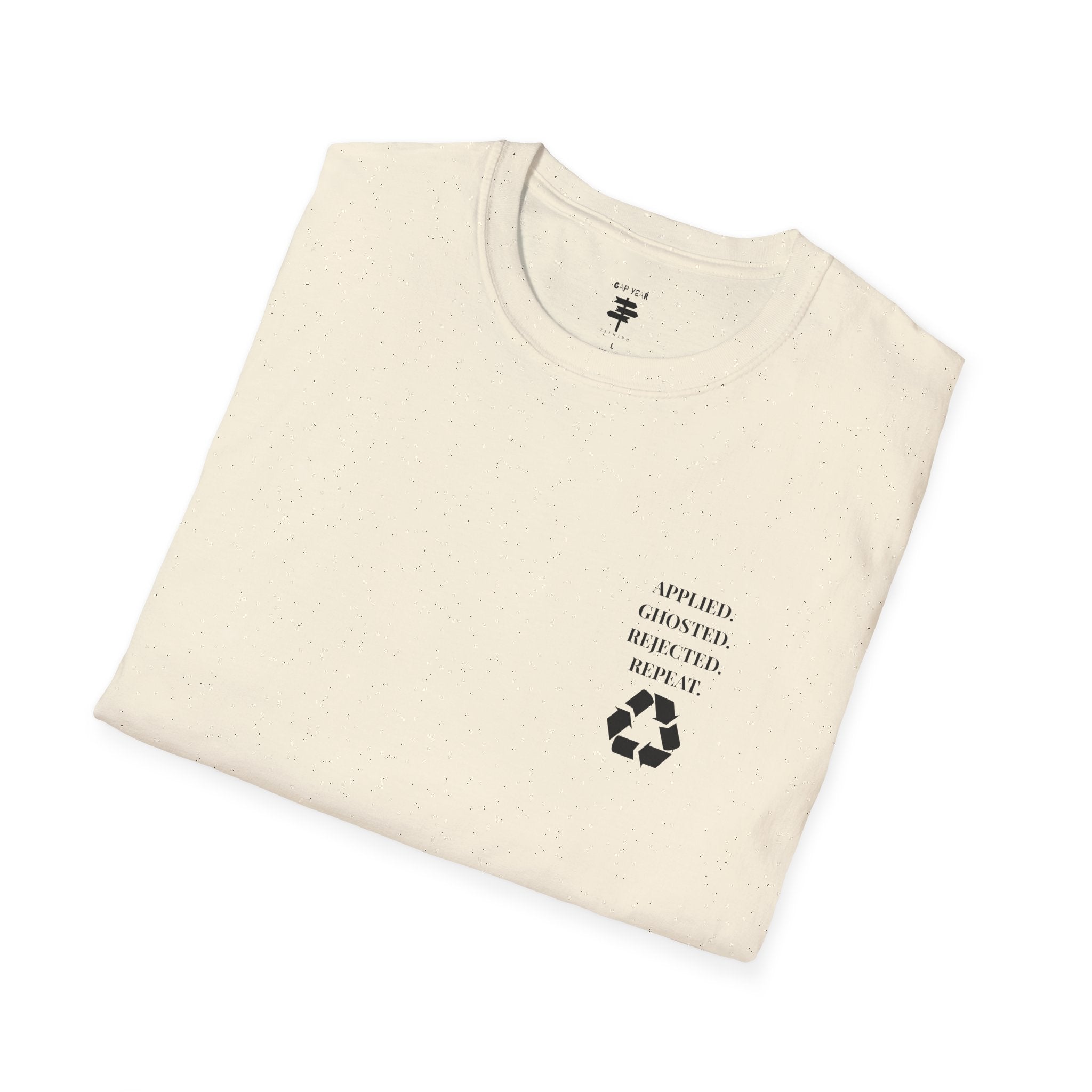 Applied. Ghosted. Rejected. Repeat Cycle Printed Tee