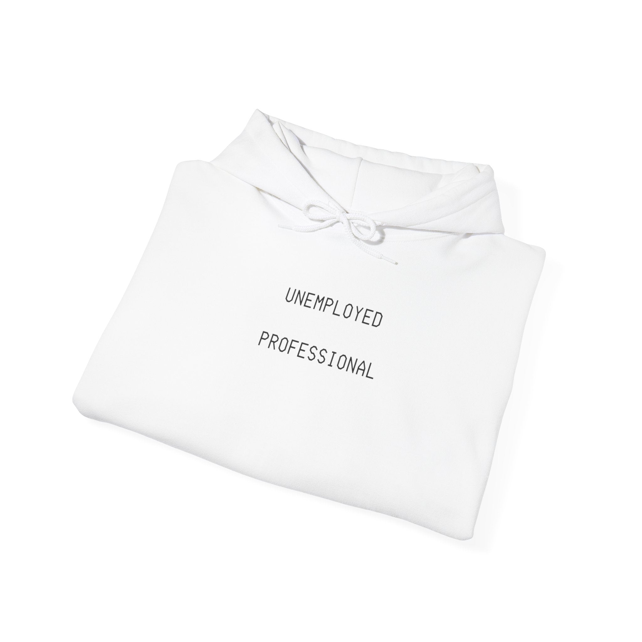 Unemployed Professional Printed Unisex Hoodie