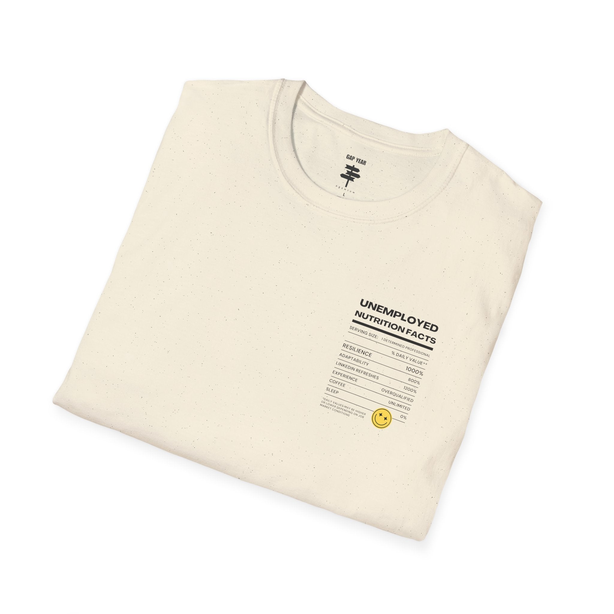 Unemployment Nutrition Facts Printed Tee