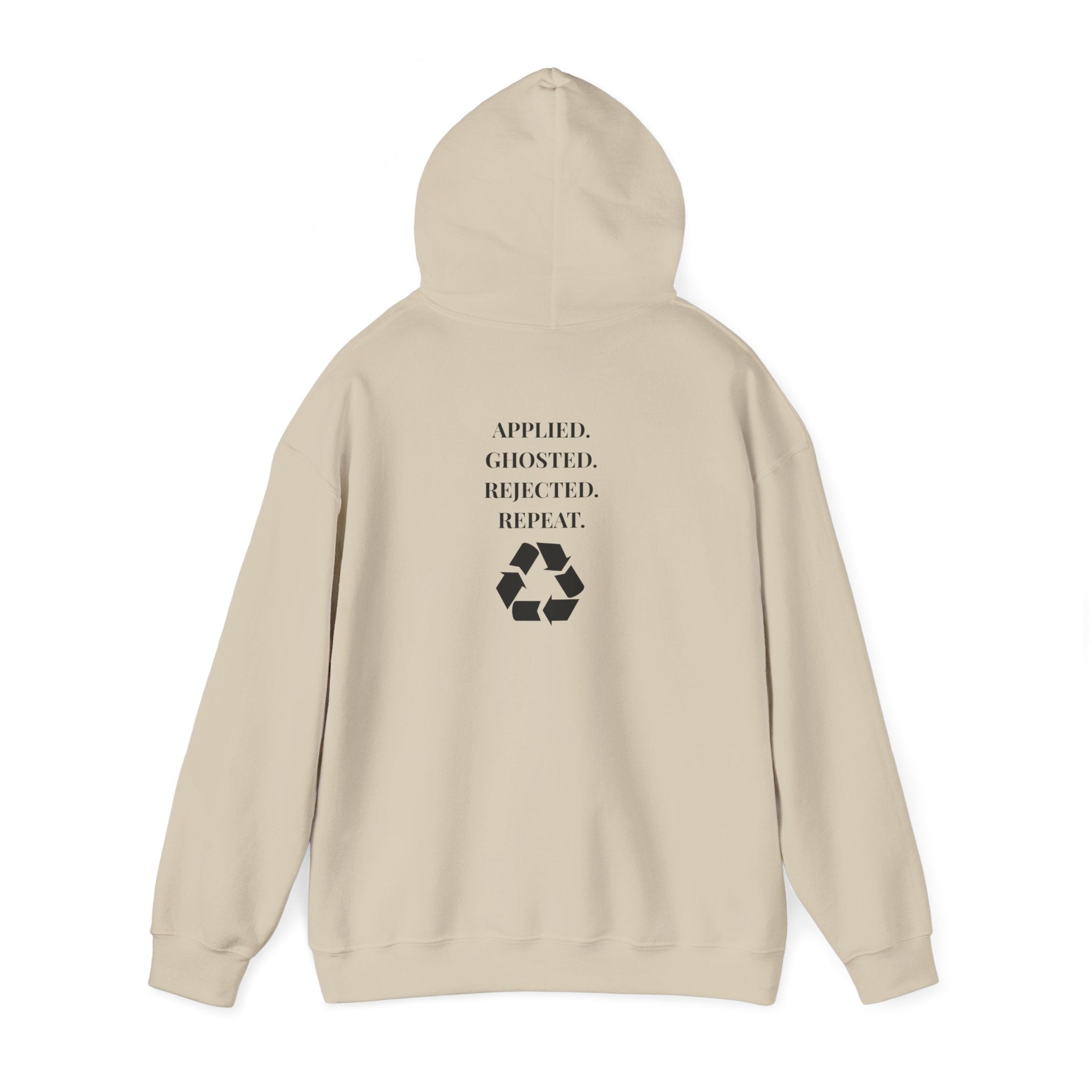 Applied. Ghosted. Rejected. Repeat Cycle Printed Unisex Hoodie