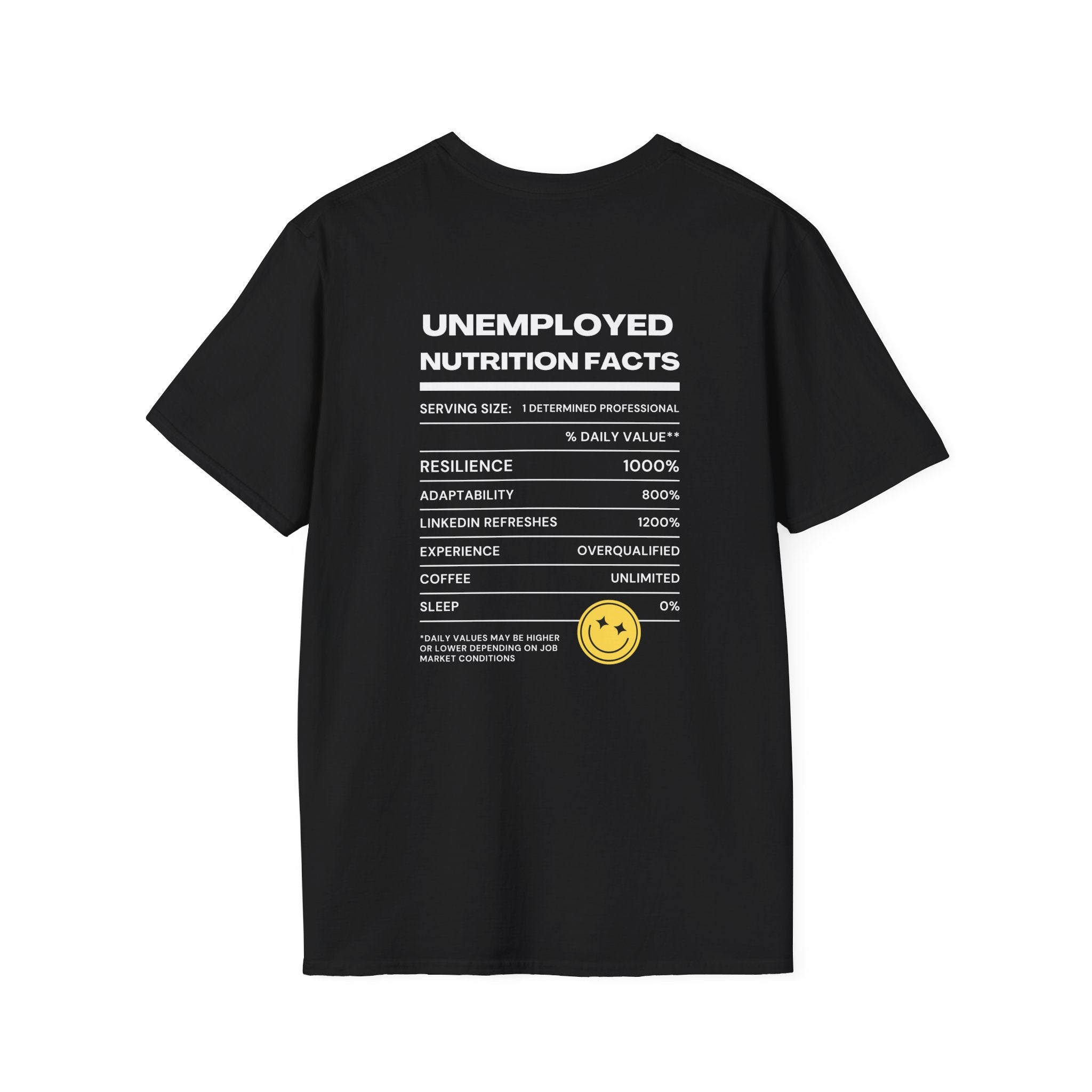 Unemployment Nutrition Facts Printed Tee