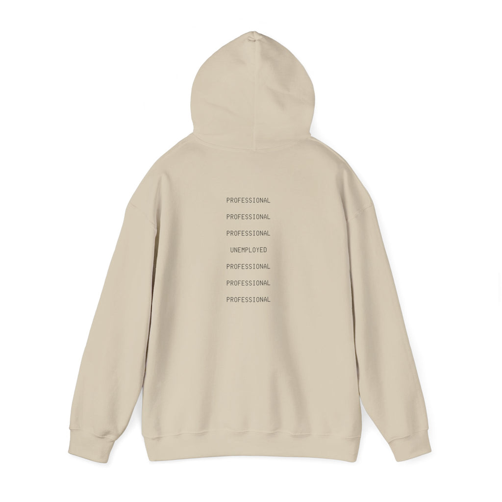 Unemployed Professional Printed Unisex Hoodie