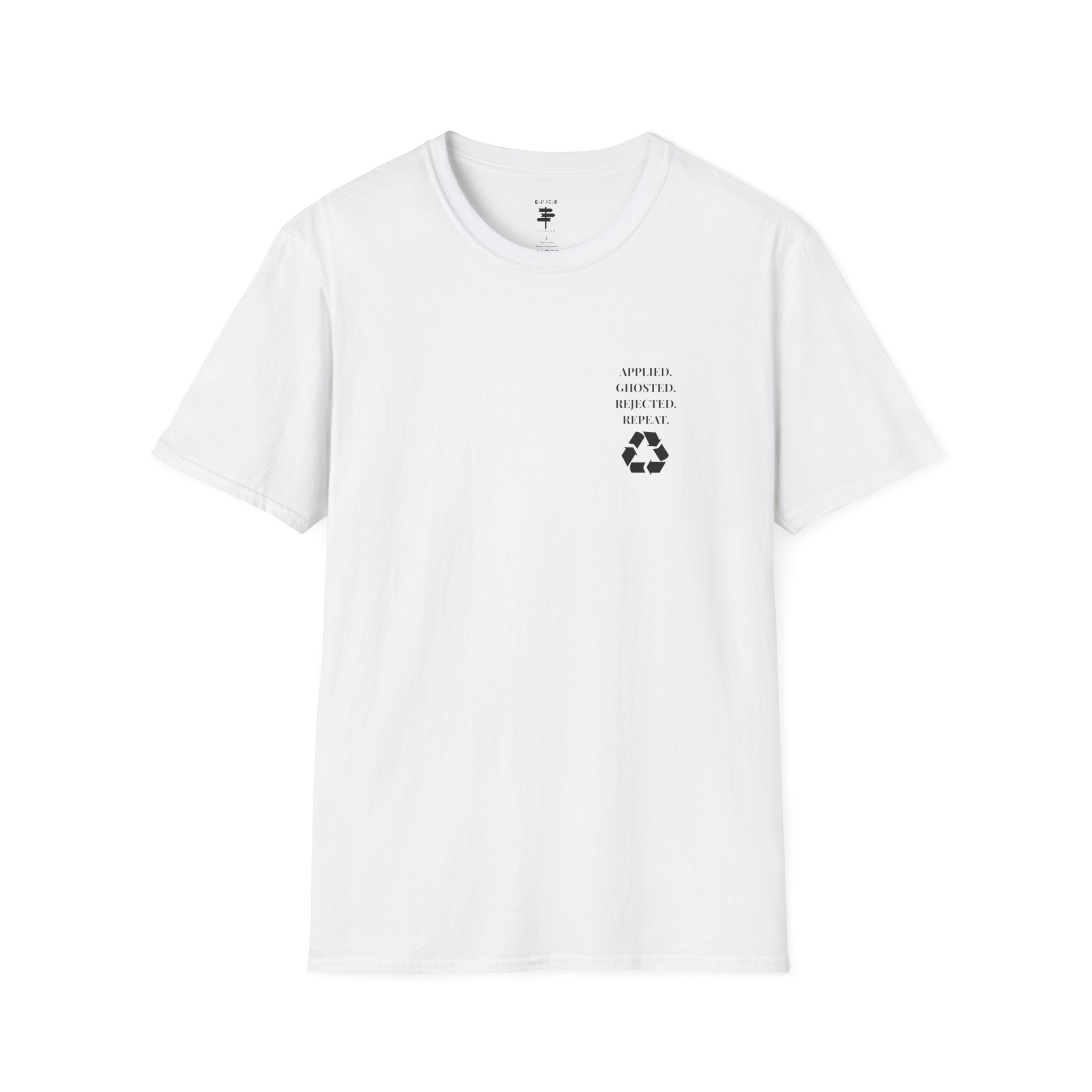 Applied. Ghosted. Rejected. Repeat Cycle Printed Tee