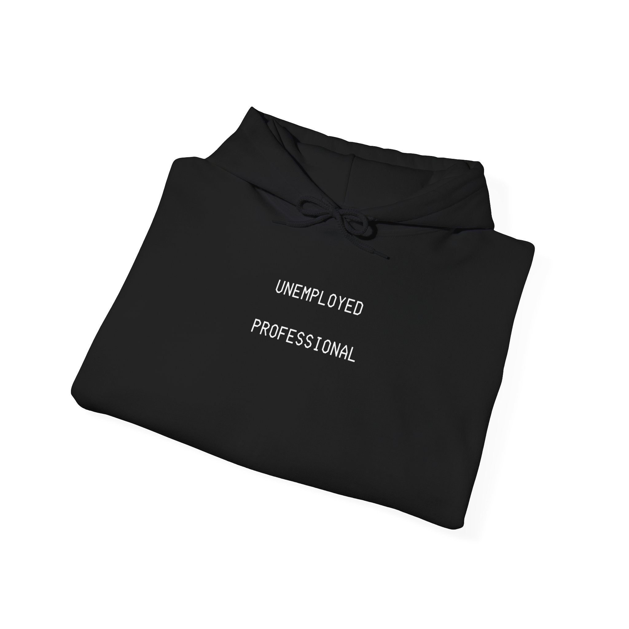 Unemployed Professional Printed Unisex Hoodie