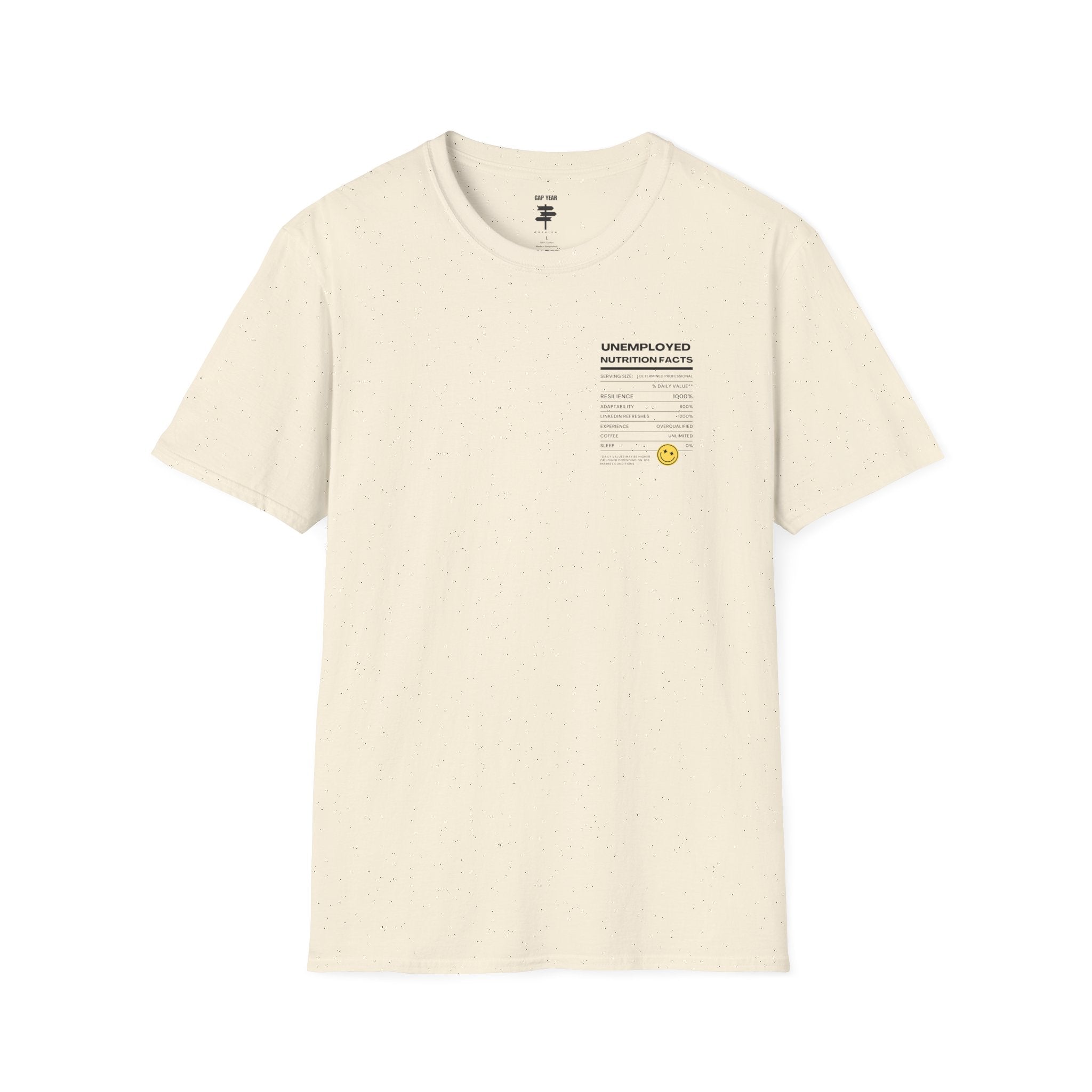 Unemployment Nutrition Facts Printed Tee