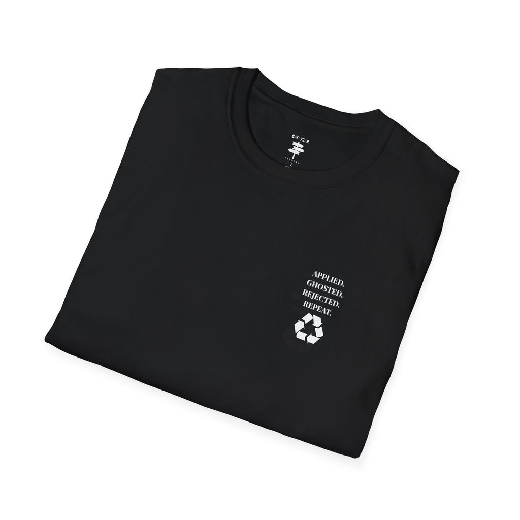 Applied. Ghosted. Rejected. Repeat Cycle Printed Tee