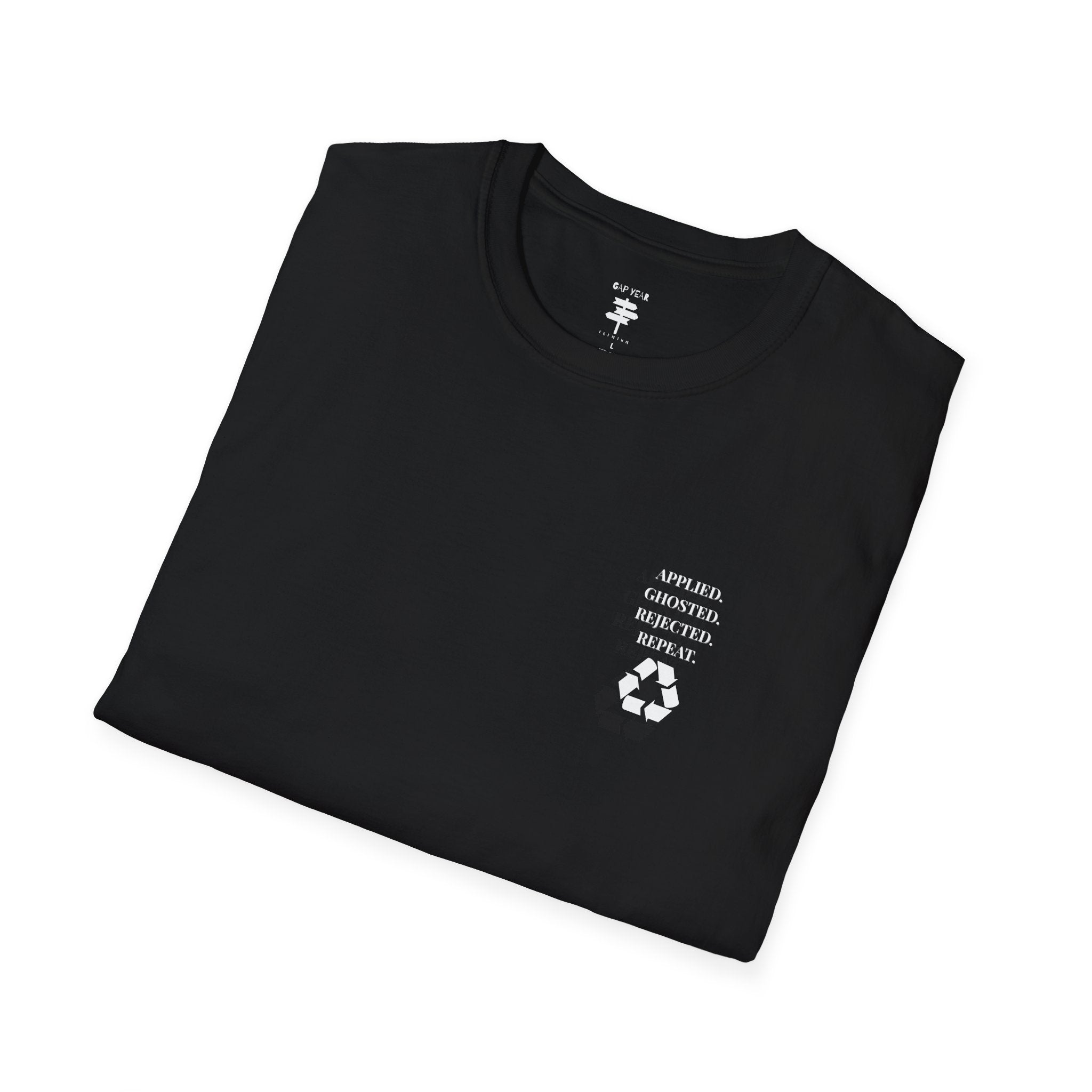 Applied. Ghosted. Rejected. Repeat Cycle Printed Tee