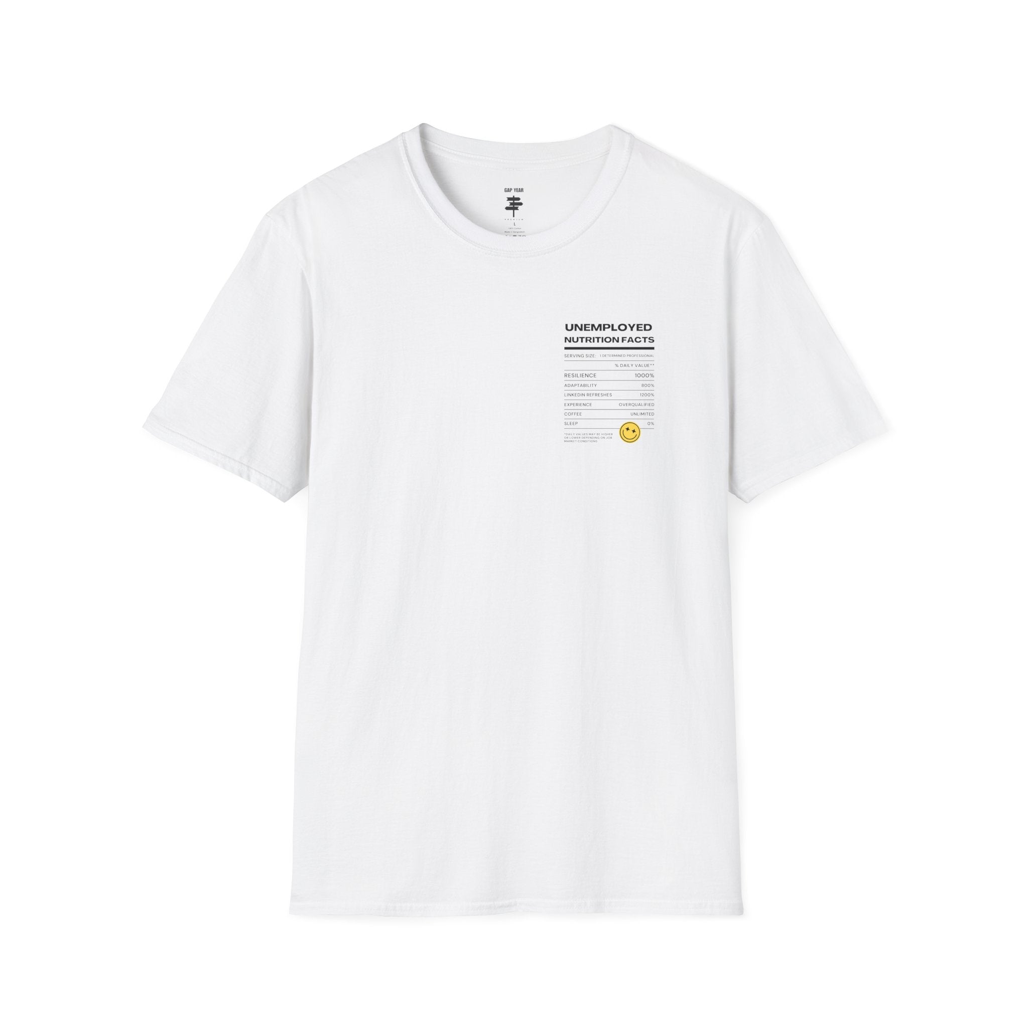 Unemployment Nutrition Facts Printed Tee