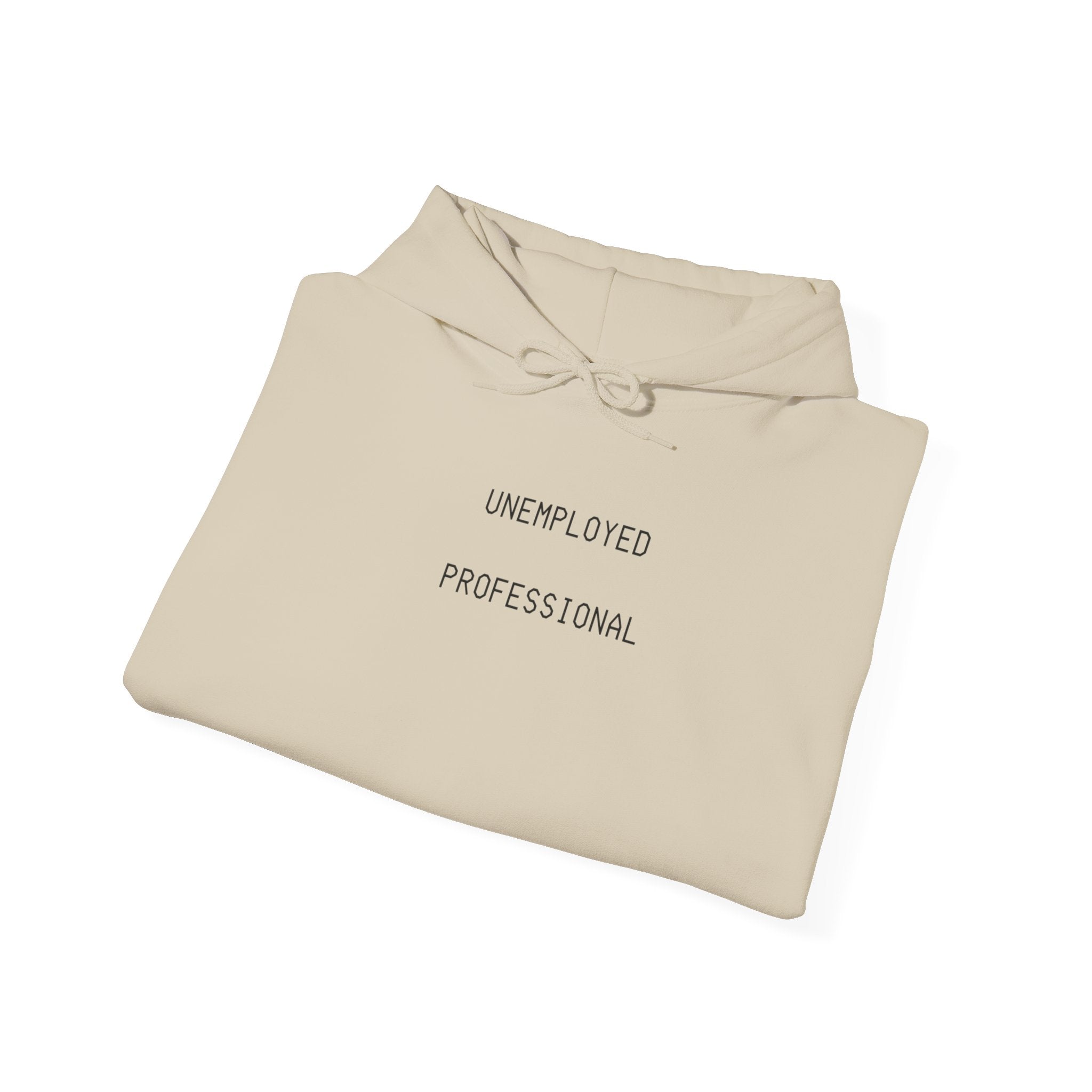 Unemployed Professional Printed Unisex Hoodie
