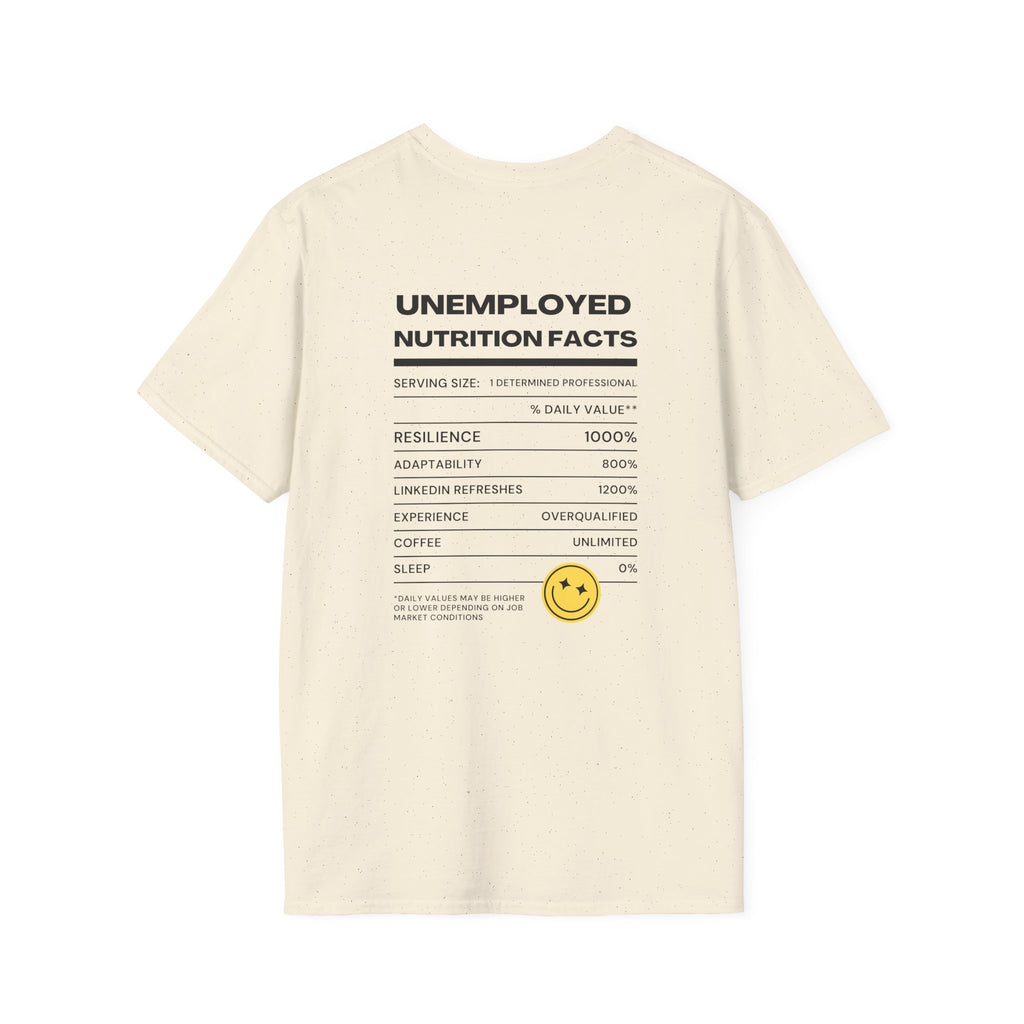 Unemployment Nutrition Facts Printed Tee