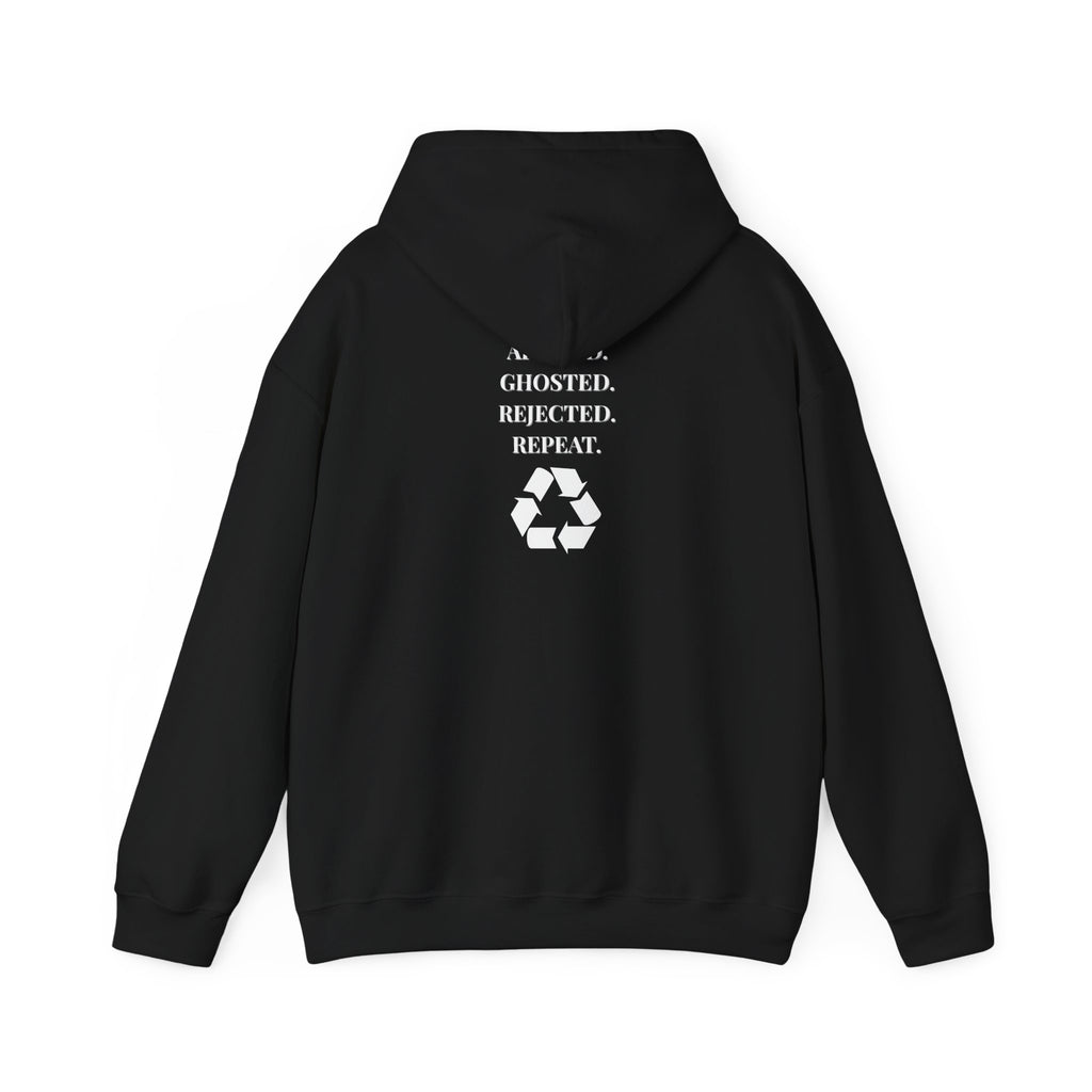 Applied. Ghosted. Rejected. Repeat Cycle Printed Unisex Hoodie