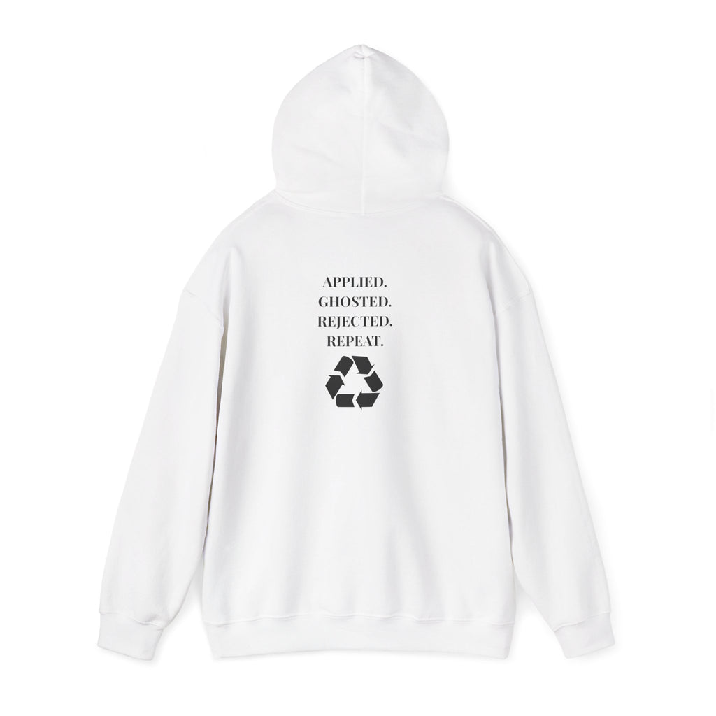 Applied. Ghosted. Rejected. Repeat Cycle Printed Unisex Hoodie