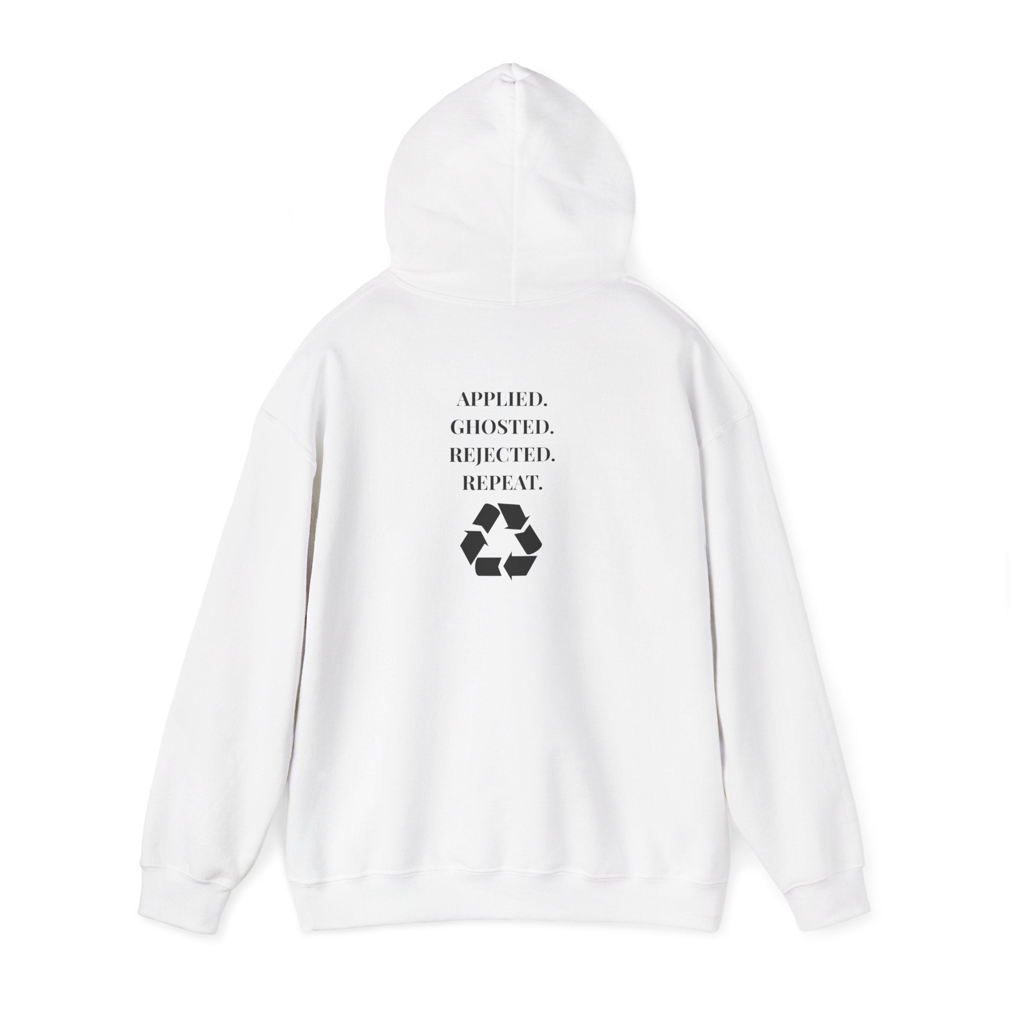 Applied. Ghosted. Rejected. Repeat Cycle Printed Unisex Hoodie